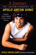 A Journey: The Autobiography of Apolo Anton Ono