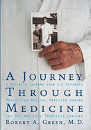 A Journey Through Medicine: A Doctor's Lessons from His Patients Reflecting Medical Practice During the Mid and Late Twentieth Century