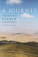 A Journey Through the Hebrew Scriptures - Frick, Frank S