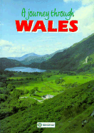 A Journey Through Wales - Wales Tourist Board