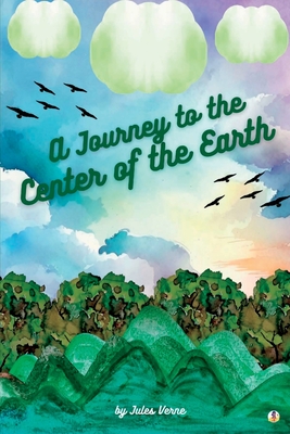 A Journey to the Center of the Earth - Verne, Jules