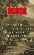 A Journey to the Western Islands of Scotland: With the Journal of a Tour to the Hebrides; Introduction by Allan Massie