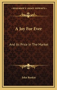 A Joy for Ever: And Its Price in the Market