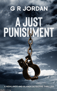 A Just Punishment: A Highlands and Islands Detective Thriller