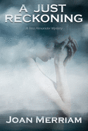 A Just Reckoning: A Tess Alexander Mystery