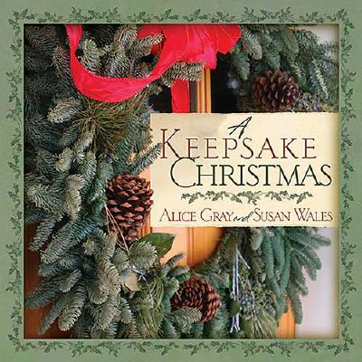 A Keepsake Christmas - Gray, Alice, and Wales, Susan