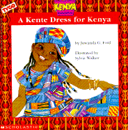 A Kente Dress for Kenya - Ford, Juwanda G