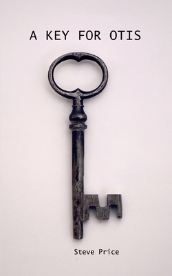 A Key for Otis - Price, Steve