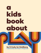 A Kids Book About Play