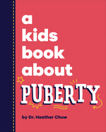 A Kids Book About Puberty