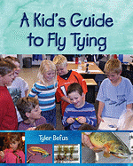 A Kid's Guide to Fly Tying