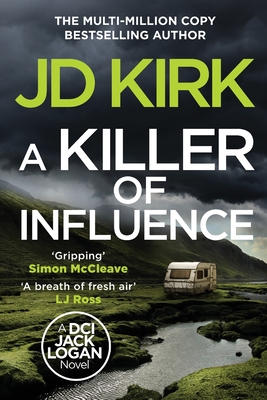 A Killer of Influence - Kirk, JD