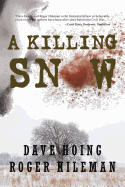 A Killing Snow