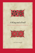 A King and a Fool?: The Succession Narrative as a Satire