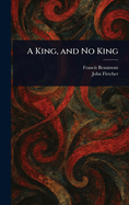 A King, and No King