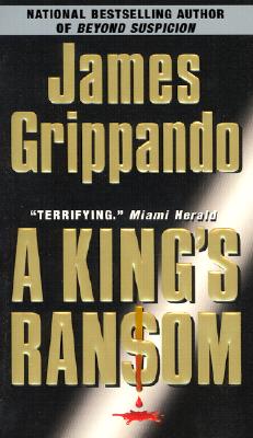 A King's Ransom - Grippando, James