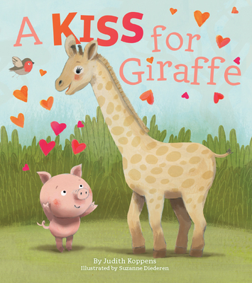 A Kiss For Giraffe - Koppens, Judith