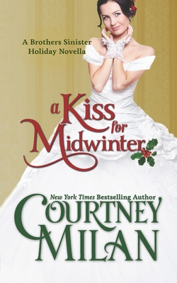 A Kiss for Midwinter - Milan, Courtney