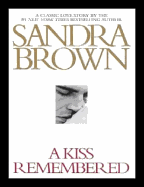 A Kiss Remembered - Brown, Sandra