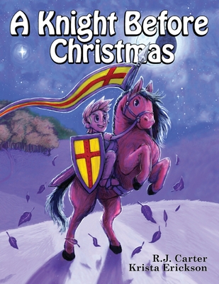 A Knight Before Christmas - Carter, R J