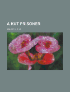 A Kut Prisoner