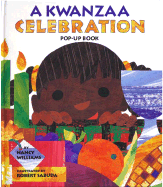A Kwanzaa Celebration Pop-Up Book: Celebrating the Holiday with New Traditions and Feasts - Williams, Nancy
