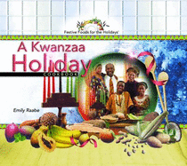 A Kwanzaa Holiday Cookbook - Raabe, Emily