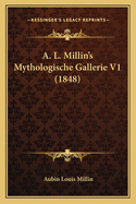 A. L. Millin's Mythologische Gallerie V1 (1848)