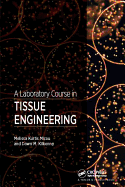 A Laboratory Course in Tissue Engineering