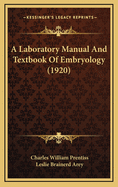 A Laboratory Manual and Textbook of Embryology (1920)