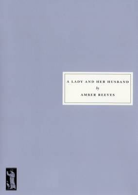 A Lady and Her Husband - Reeves, Amber