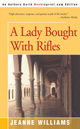 A Lady Brought with Rifles