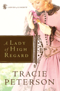 A Lady of High Regard
