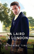 A Laird In London: Mills & Boon Historical
