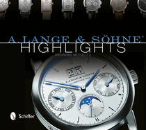 A. Lange & Shne(r) Highlights