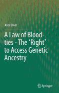 A Law of Blood-ties - The 'Right' to Access Genetic Ancestry