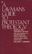 A Layman's Guide to Protestant Theology - Hordern, William E