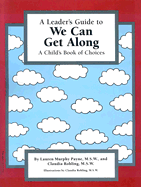 A Leader's Guide to We Can Get Along: A Child's Book of Choices