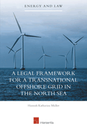 A Legal Framework for a Transnational Offshore Grid in the North Sea