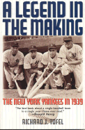 A Legend in the Making: The New York Yankees in 1939