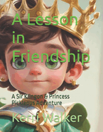 A Lesson in Friendship: A Sir Klingon & Princess Picklepus Adventure