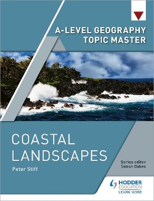 A-level Geography Topic Master: Coastal Landscapes - Stiff, Peter