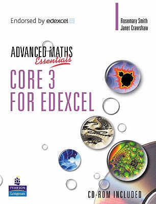 A Level Maths Essentials Core 3 for Edexcel Book and CD-ROM - Scott, Kathryn, and Crawshaw, Janet