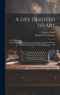 A Life Devoted to Art: Oral History Transcript: The San Francisco Asian Art Society and the San Francisco Asian Art Museum / 200