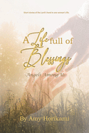 A Life Full of Blessings: Angels Among Us