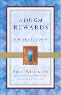 A Life God Rewards: Bible Study