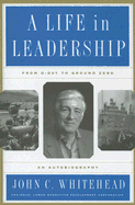 A Life in Leadership: From D-Day to Ground Zero