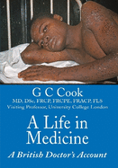 A Life in Medicine: A British Doctor's Account