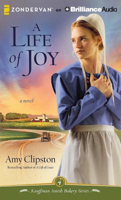 A Life of Joy - Clipston, Amy, and O'Day, Devon (Read by)