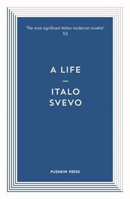A Life - Colquhoun, Archibald (Translated by), and Svevo, Italo